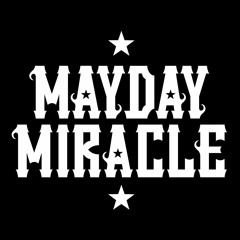 Mayday Miracle