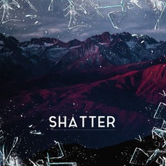 Shatter