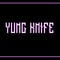 YUNG KNIFE