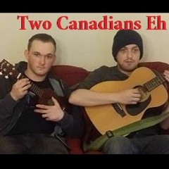 Two Canadians Eh