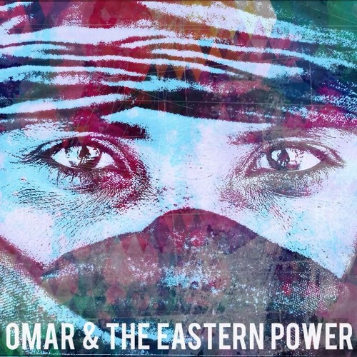 Omar & the Eastern Power’s avatar