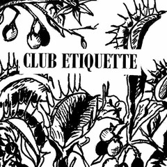 Club Etiquette