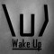 Wake Up