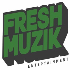 Fresh Muzik Entertainment