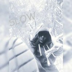 Slow