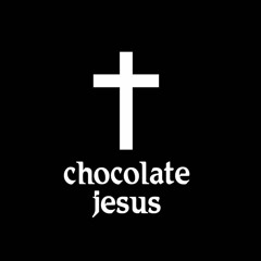 Chocolate Jesus