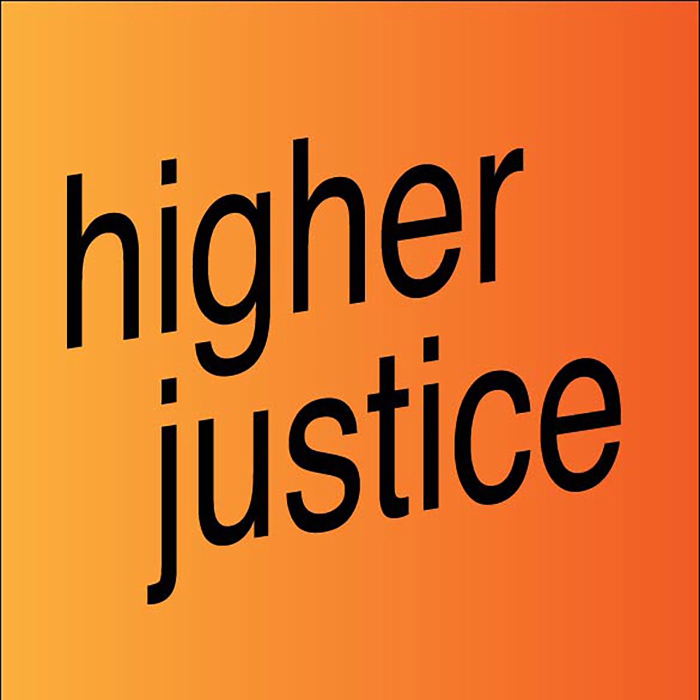 Higher Justice
