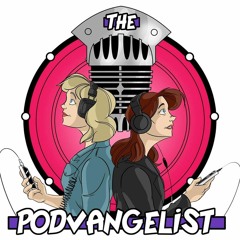 The Podvangelist Podcast