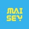 M A I S E Y
