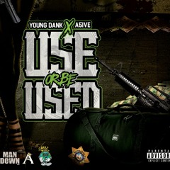 Use Or Be Used Mixtape