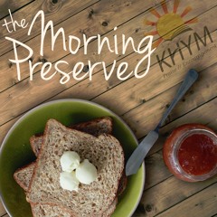 KHYM Morning Preserve