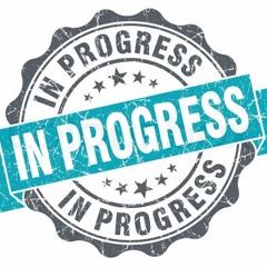 In Progress