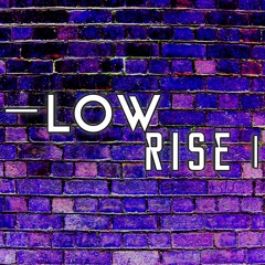 LOWrise