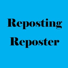 Reposting Reposter