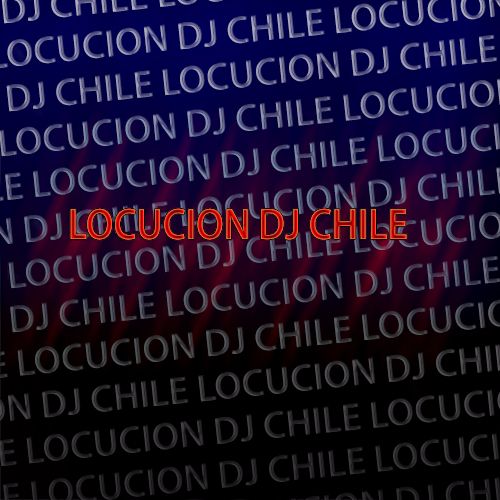 locucion_djchile