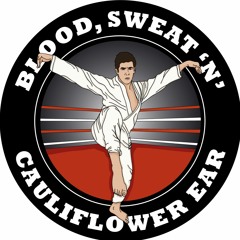 Blood, Sweat 'N' Cauliflower Ear