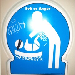 Evil Or Anger