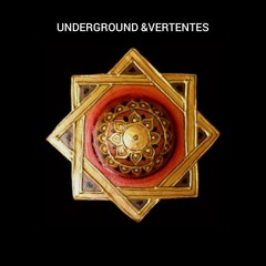 Underground & Vertentes