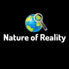 Kano Dejlig Sig til side Stream Nature of Reality Podcast | Listen to podcast episodes online for  free on SoundCloud