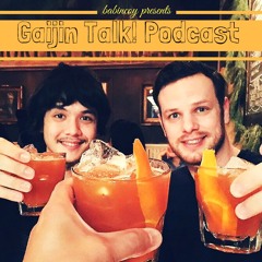 Gaijin Talk! Podcast