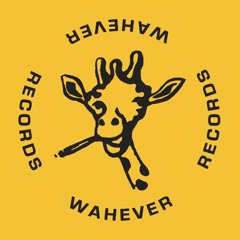 WAHEVER RECORDS