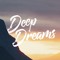 Deep Dreams