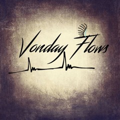 VONDAY FLOWS