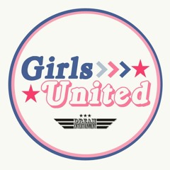 GIRLS UNITED ♔