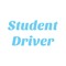 Student Driver