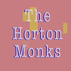 The Horton Monks