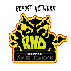 Riddim Next Door Repost Network