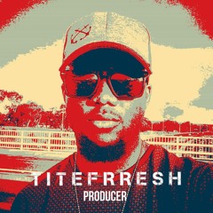 Tite Frresh