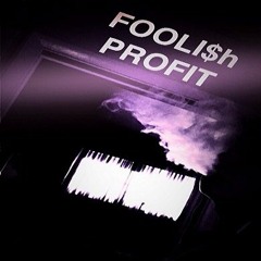 Foolish Profit