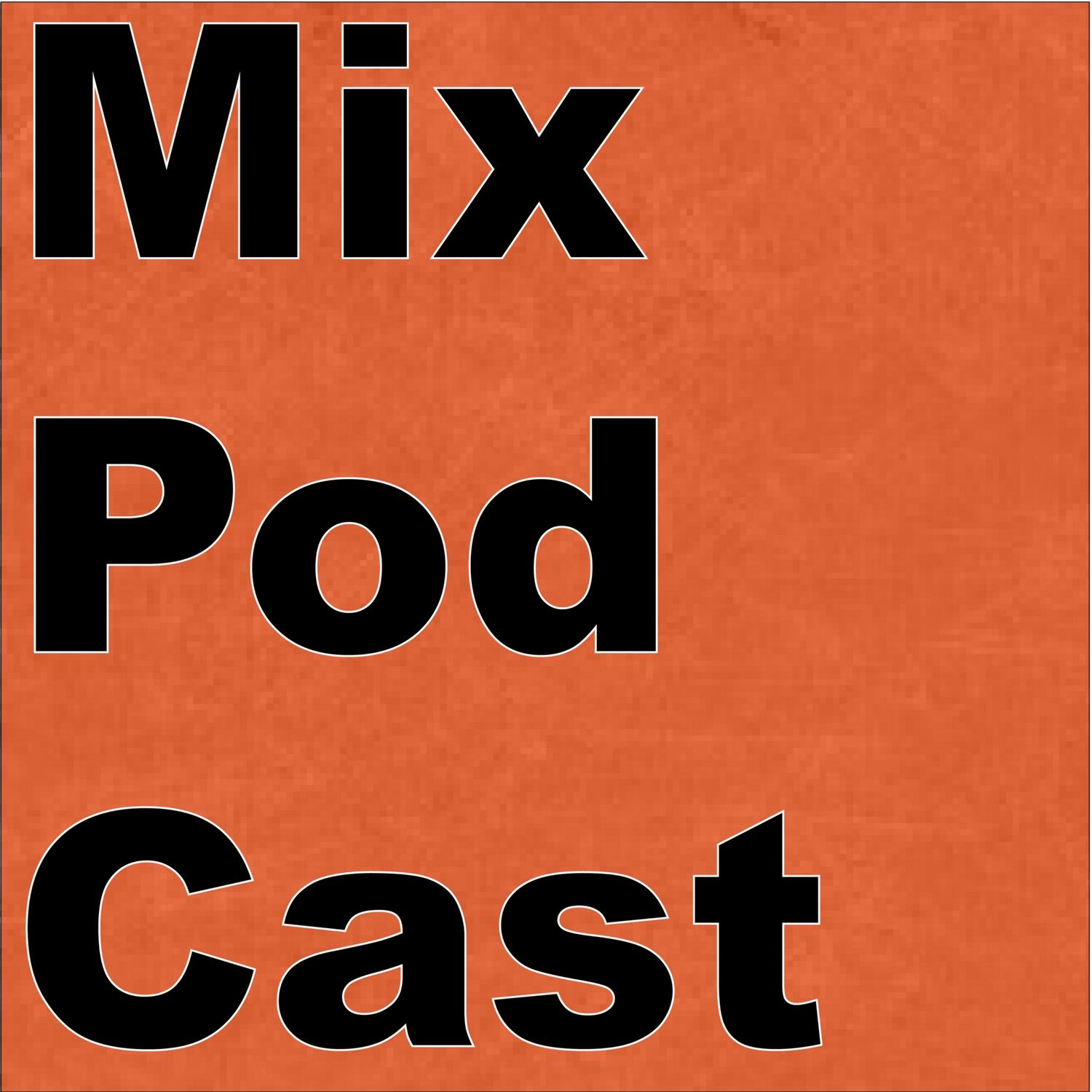 Mix Podcast
