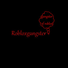 Robloxgangster