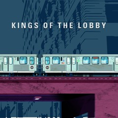 Kings of the Lobby