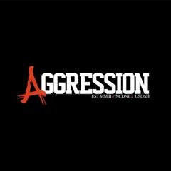 [Aggression]