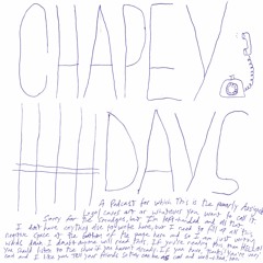 Chapey Days