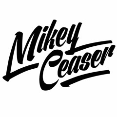Mikey Ceaser (Official)