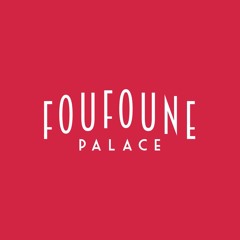 Foufoune Palace Bonjour