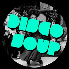 Disco Soup