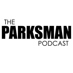 thePARKSMAN Podcast