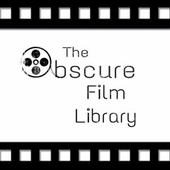 The Obscure Film Library