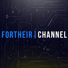 ForTheir Channel
