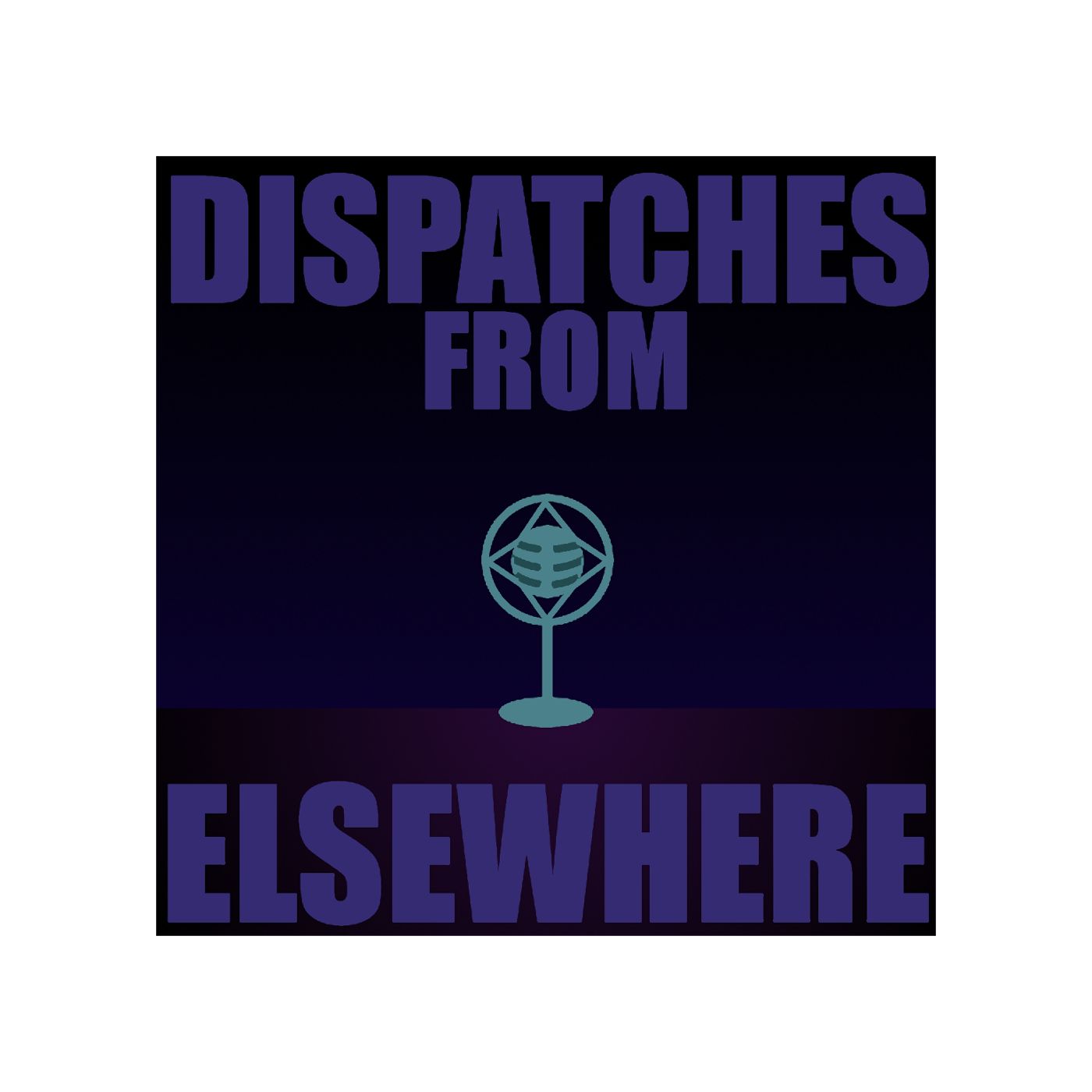 Dispatches From Elsewhere podcast artwork