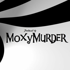 MoxyMurder Prod.