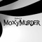 MoxyMurder Prod.