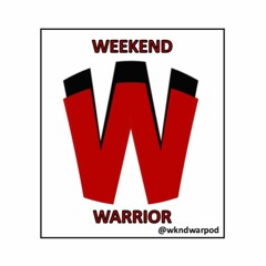 Weekend Warrior Podcast