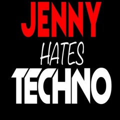 Jenny Hates Techno