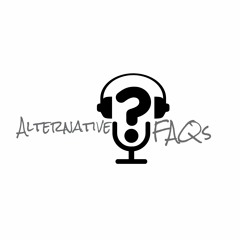 The AlternativeFAQs Podcast